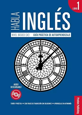 Habla Ingles. Libro 1 (A1)