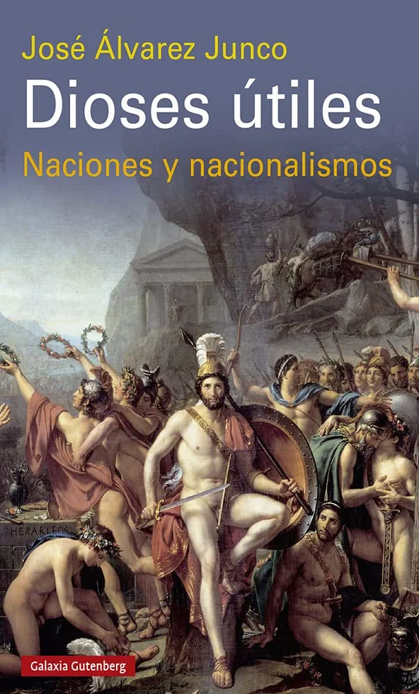 Dioses útiles: Naciones y nacionalismos (Ensayo)