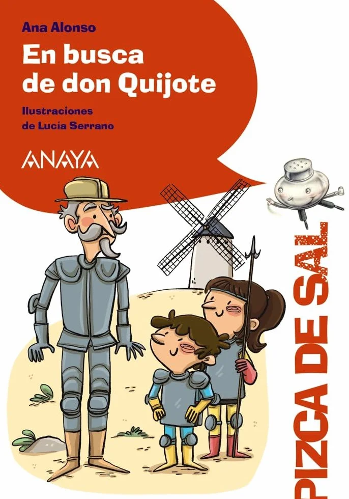 En busca de don Quijote (LITERATURA INFANTIL - Pizca de Sal)