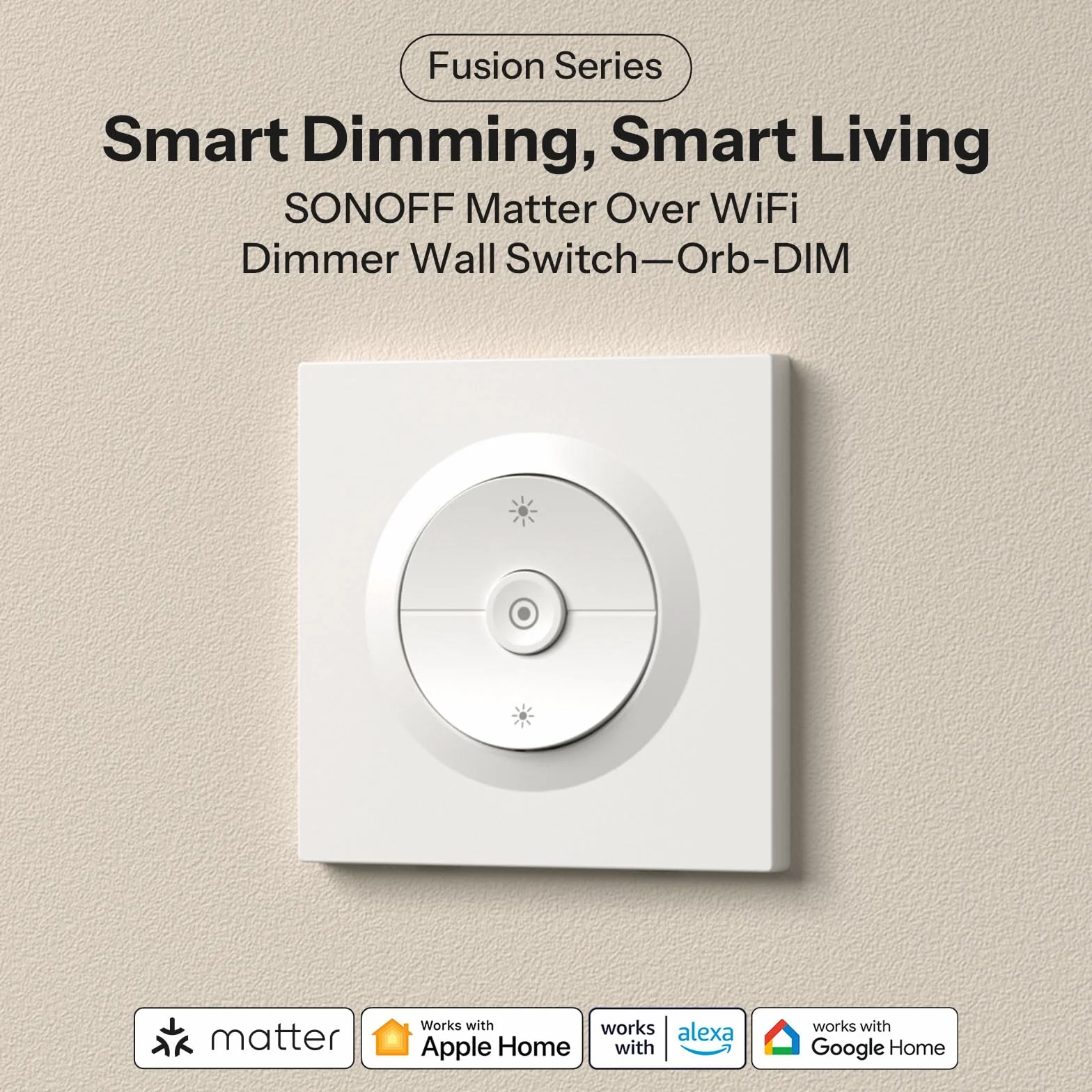 SONOFF Fusion, Orb-DIM(MINI-DIM-E), Interruptor Regulador Inteligente Matter, Wi-Fi 2.4GHz, Cable Neutro Requerido, para Lámparas LED/Incandescentes/Halógenas Regulables, Compatible con Siri y Alexa