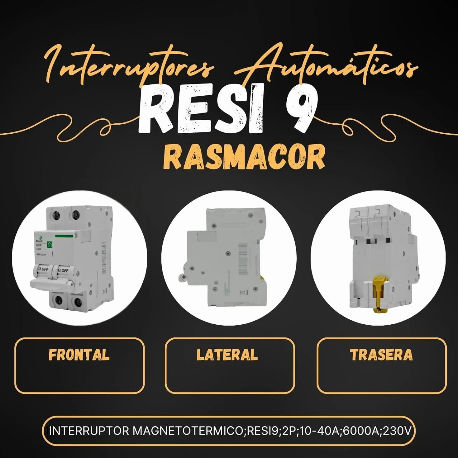 RASMACOR | Interruptor Magnetotérmico Residencial 2P 40A | RESI9 R9F12240 | CURVA C | Frecuencia 50/60HZ | Norma UNE/EN 60898-1 CE | 40 Amperes