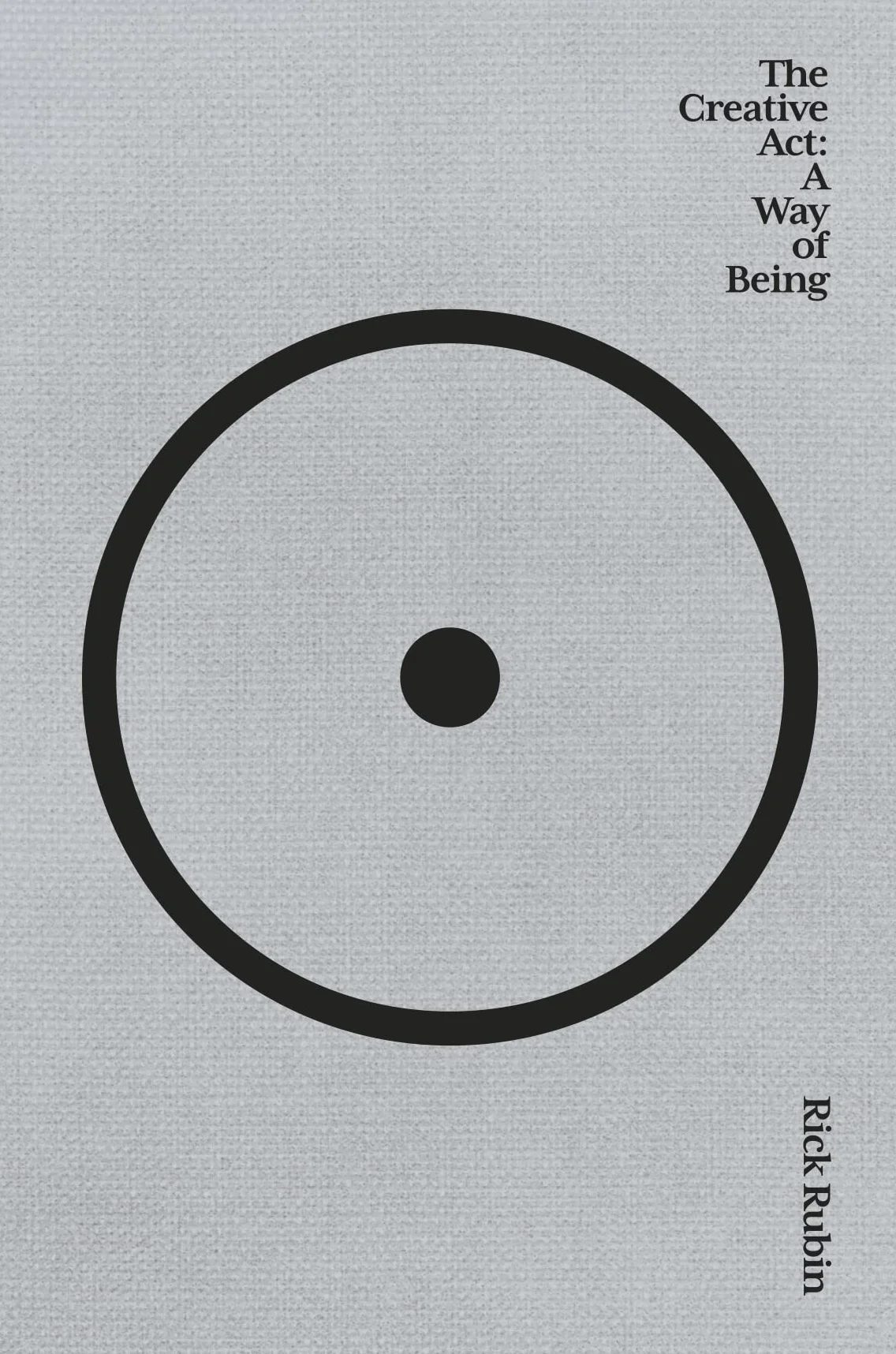 The Creative Act: A Way of Being