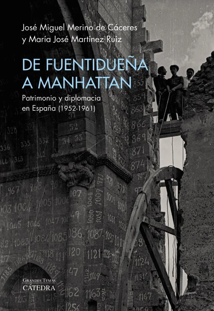 De Fuentidueña a Manhattan: Patrimonio y diplomacia en España (1952-1961) Arte Grandes temas
