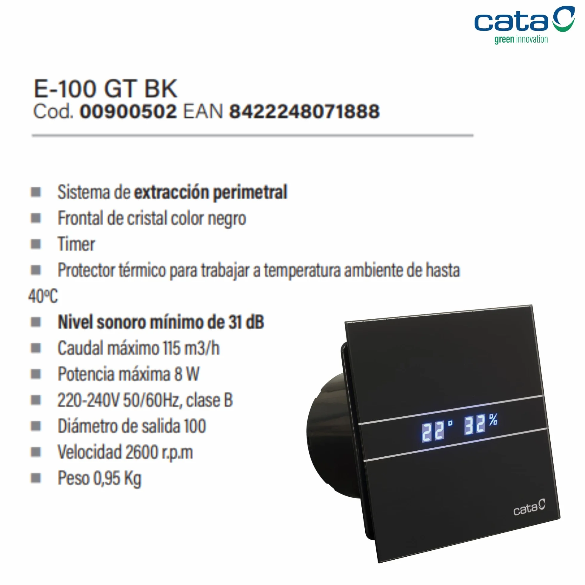Cata Extractor baño E-100 G BK Extracción Perimetral Potencia 8W Timer 2600 r.p.m Color Cristal negro