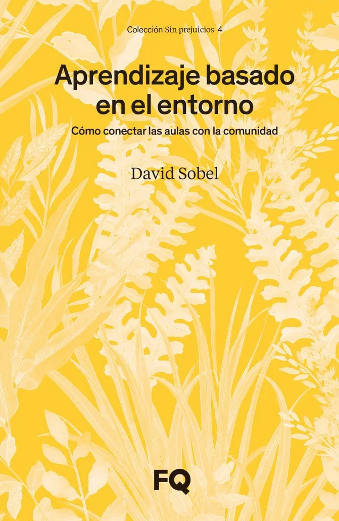 Aprendizaje basado en el entorno: Cómo conectar las aulas con la comunidad 4