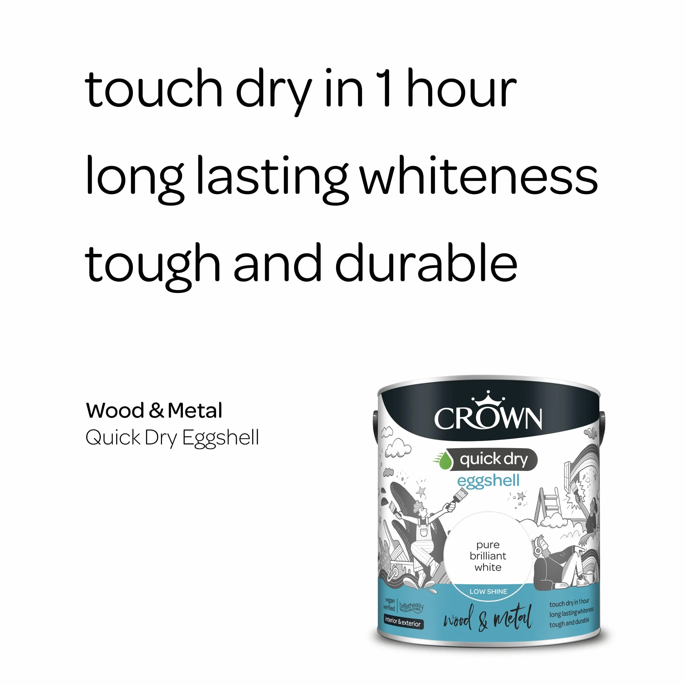 Crown Pintura de secado rápido de cáscara de huevo blanco puro brillante 2,5 l, madera y metal, I nterior exterior