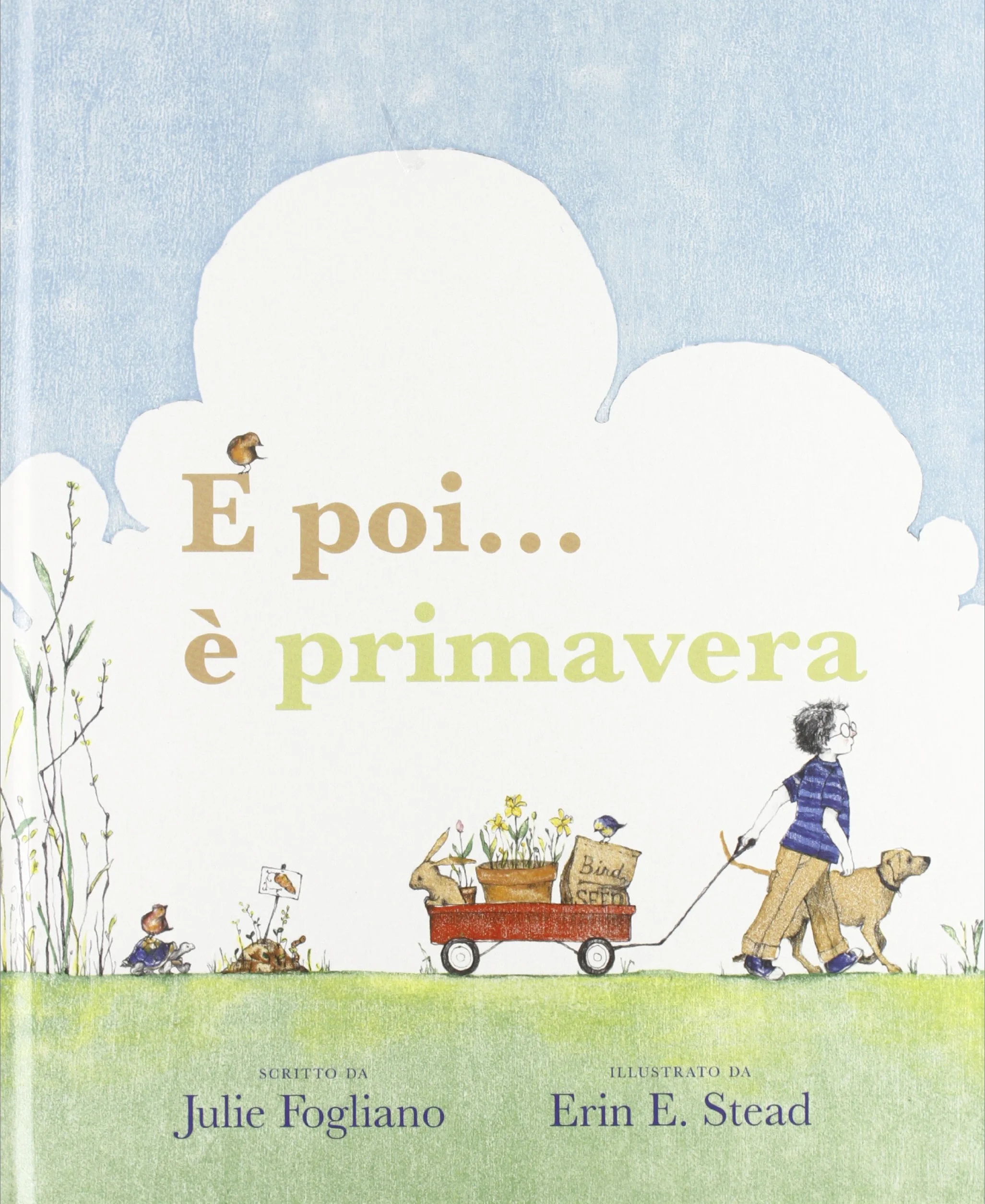 E poi... è primavera! Ediz. a colori